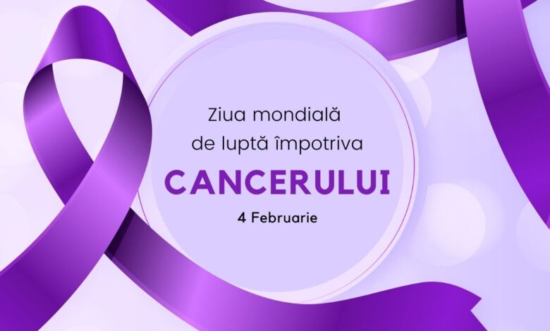 ziua mondiala de lupta impotriva cancerului